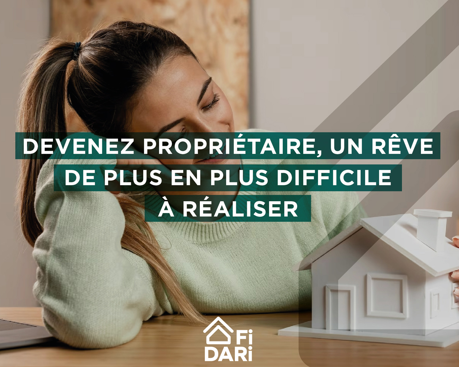 Devenez propriétaire, un rêve de plus en plus difficile à réaliser