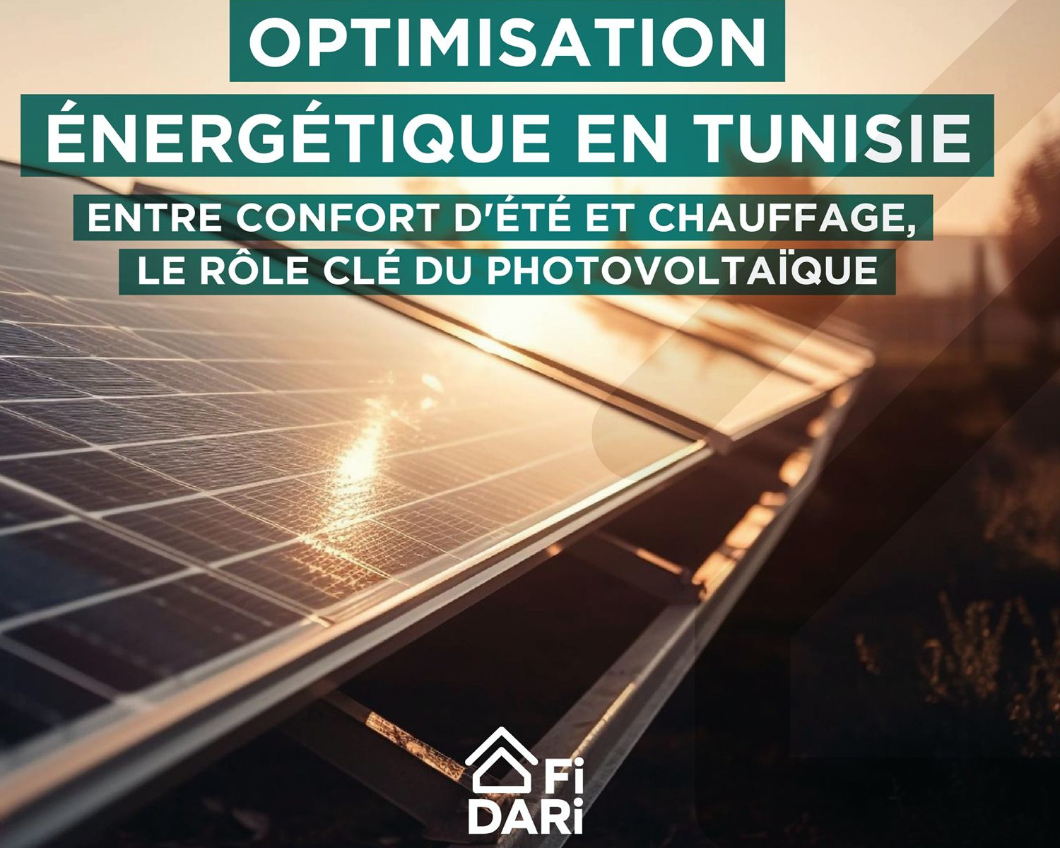 Optimisation Énergétique en Tunisie: Entre Confort d'Été et Chauffage, le Rôle Clé du Photovoltaïque